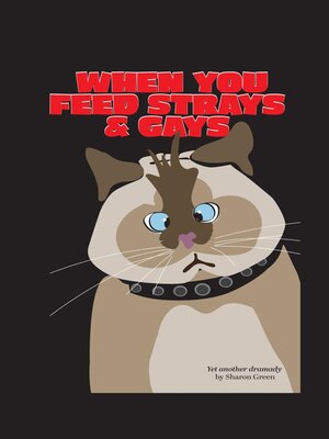 cover image of When You Feed Strays & Gays